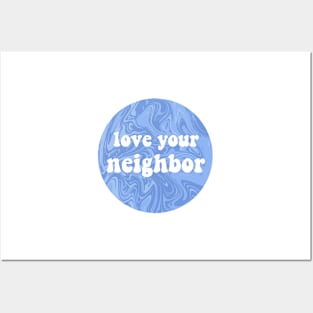 love your neighbor Posters and Art